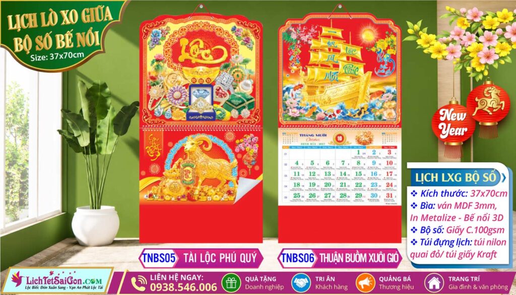 Lich Lò Xo Giữa Bộ Số Bế Nổi - TNBS05 - Tài Lộc Phú Quý + TNBS06 - Thuận Buồm Xuôi Gió